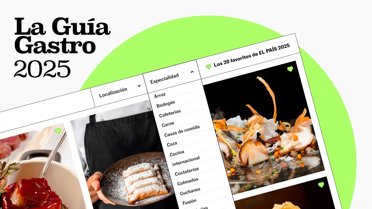 La Guía Gastro 2025: una selección de los restaurantes y comercios favoritos de los expertos de EL PAÍS | Gastronomía: recetas, restaurantes y bebidas | EL PAÍS